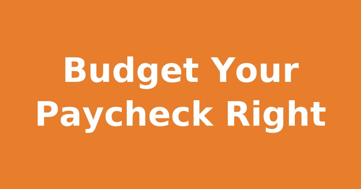 How To Budget Your Paycheck: A Complete Step-by-Step Guide